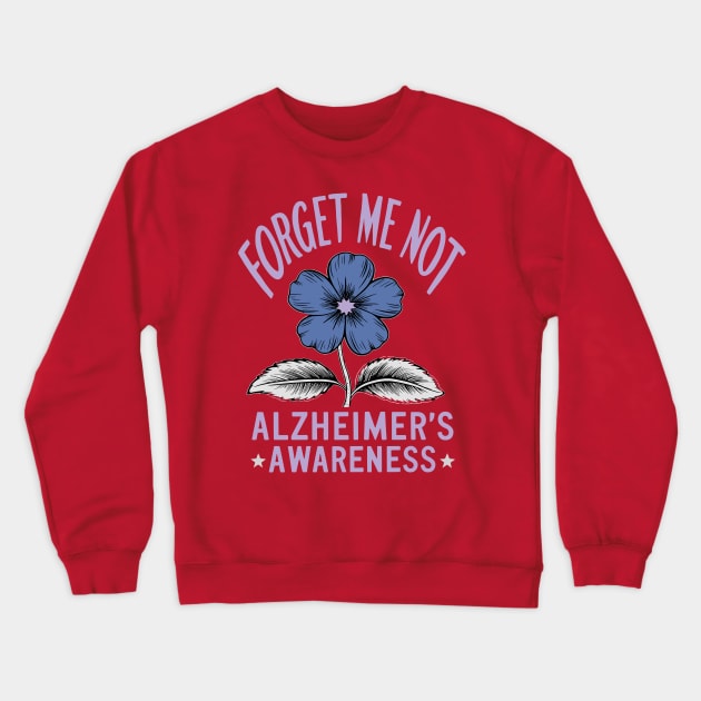 Forget Me Not Alzheimer's Awareness Colorful Design Crewneck Sweatshirt by TF Brands